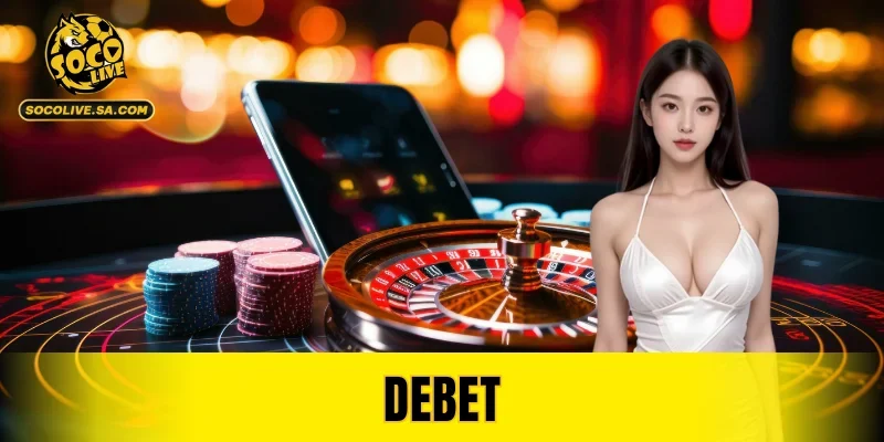 DEBET