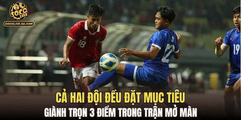 Cả hai đội đều đặt mục tiêu giành trọn 3 điểm trong trận mở màn