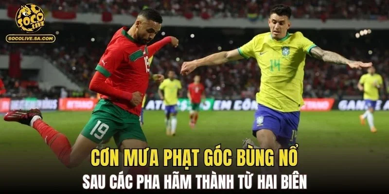 Cơn mưa phạt góc bùng nổ sau các pha hãm thành từ hai biên