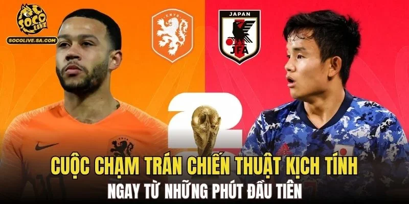 Cuộc chạm trán chiến thuật kịch tính ngay từ những phút đầu tiên