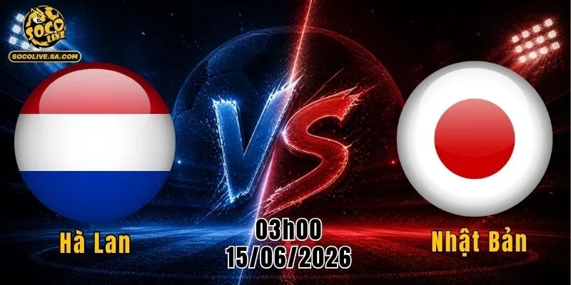 Hà Lan Vs Nhật Bản