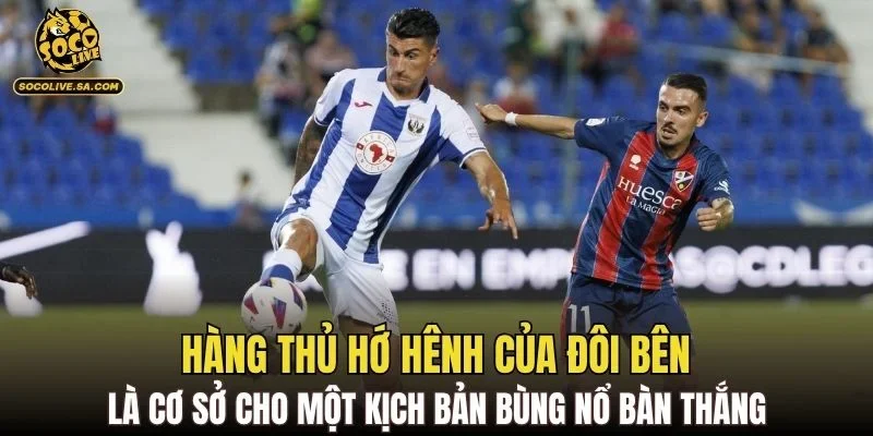 Hàng thủ hớ hênh của đôi bên là cơ sở cho một kịch bản bùng nổ bàn thắng