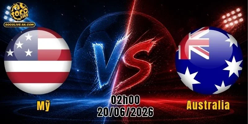 Mỹ vs Australia