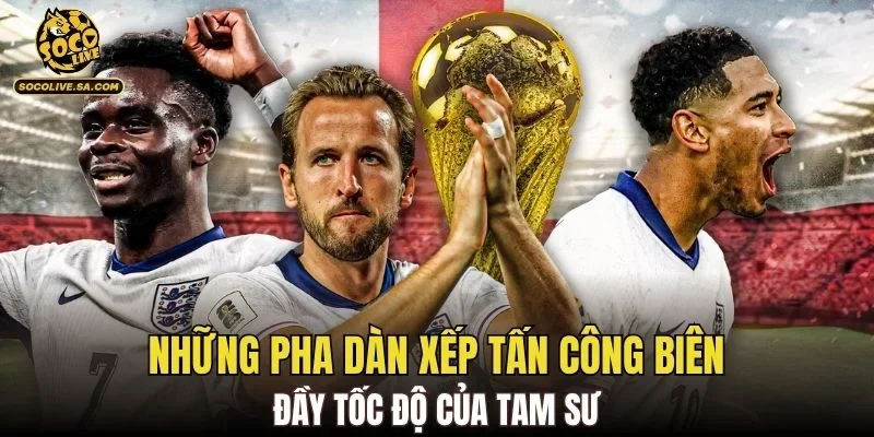 Những pha dàn xếp tấn công biên đầy tốc độ của Tam Sư