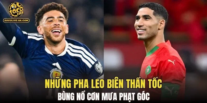 Những pha leo biên thần tốc bùng nổ cơn mưa phạt góc