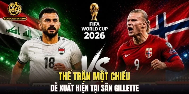 Thế trận một chiều dễ xuất hiện tại sân Gillette