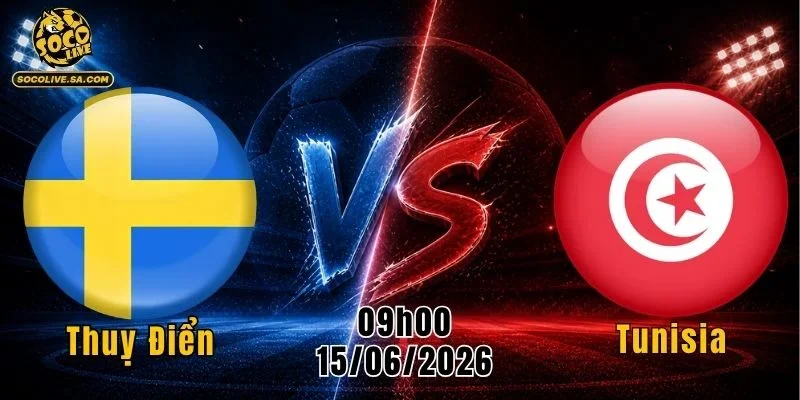 Thuỵ Điển Vs Tunisia
