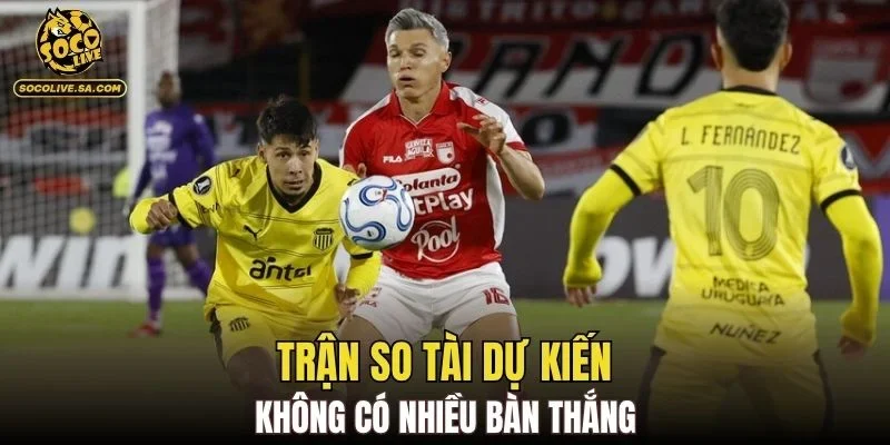 Trận so tài dự kiến không có nhiều bàn thắng