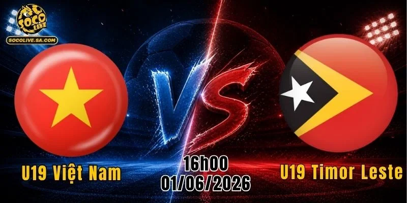 U19 Việt Nam Vs U19 Timor Leste