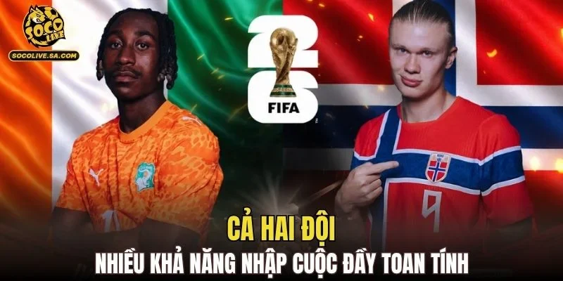 Cả hai đội nhiều khả năng nhập cuộc đầy toan tính