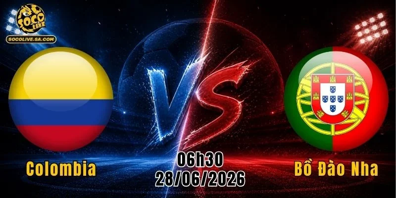 Colombia vs Bồ Đào Nha