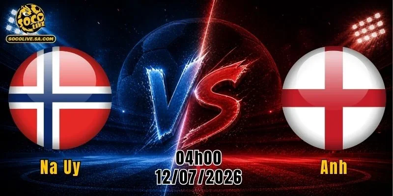 Na Uy vs Anh