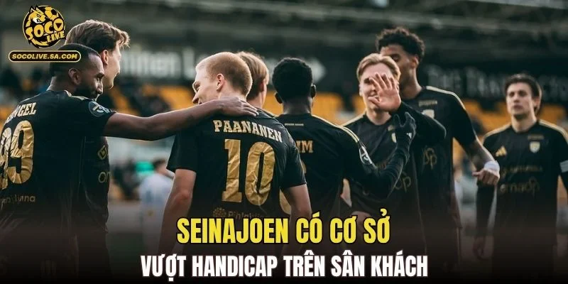 Seinajoen có cơ sở vượt handicap trên sân khách