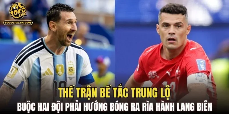 Thế trận bế tắc trung lộ buộc hai đội phải hướng bóng ra rìa hành lang biên
